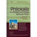 Philokalia--The Eastern Christian Spiritual Texts: Selections Annotated & Explained - Hardcover