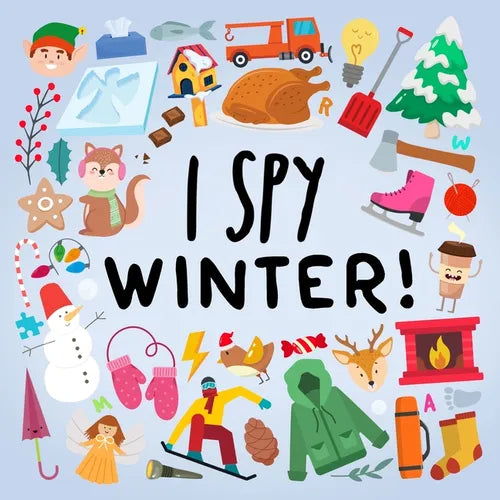 I Spy - Winter!: A Fun Guessing Game for Kids Age 2+ - Paperback