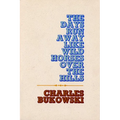 The Days Run Away Like Wild Horses - Paperback