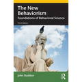 The New Behaviorism: Foundations of Behavioral Science - Paperback