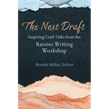 The Next Draft: Inspiring Craft Talks from the Rainier Writing Workshop - Paperback