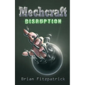 Mechcraft: Disruption - Paperback