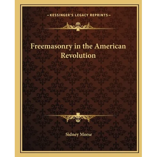 Freemasonry in the American Revolution