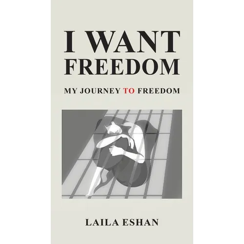 I Want Freedom - Hardcover