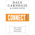 Connect!: How to Build Trust-Based Relationships - Paperback