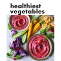 Healthiest Vegetables - Paperback