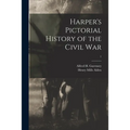 Harper's Pictorial History of the Civil War; 1