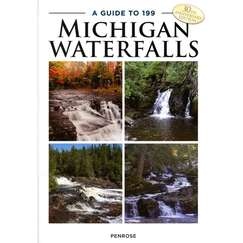 A Guide to 199 Michigan Waterfalls - Paperback