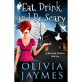 Eat, Drink, and Be Scary - Paperback