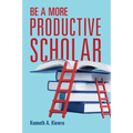 Be a More Productive Scholar - Paperback