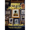 Proper Imposters: Four Novellas - Paperback