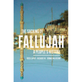 The Sacking of Fallujah: A People's History