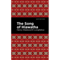 The Song of Hiawatha - Paperback