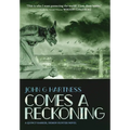 Comes A Reckoning - Hardcover