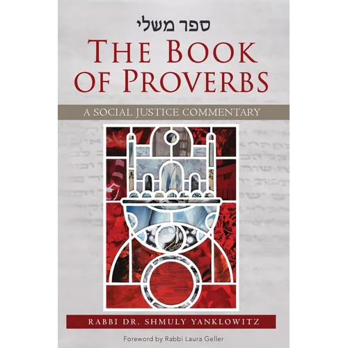The Book of Proverbs: A Social Justice Commentary - Paperback