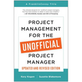 Project Management for the Unofficial Project Manager (Updated and Revised Edition) - Paperback
