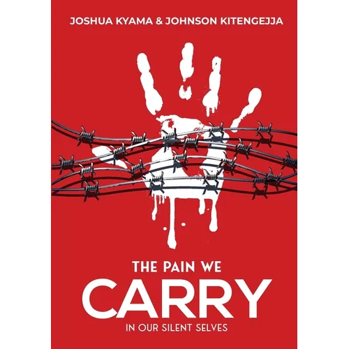 The Pain We Carry: In our silent selves - Paperback