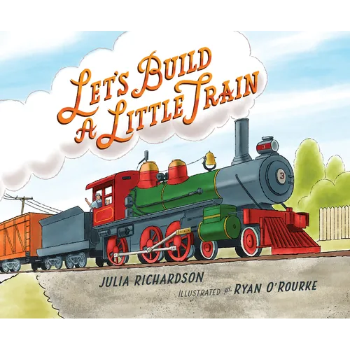 Let's Build a Little Train - Hardcover