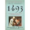 1493: Uncovering the New World Columbus Created - Paperback