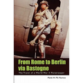 From Rome to Berlin via Bastogne: The Travel of a World War II Paratrooper