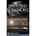 Haunted Longmont