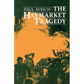 The Haymarket Tragedy