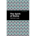 The Spirit of Rome - Hardcover