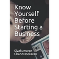Know Yourself Before Starting a Business - Paperback