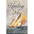 What Healing Means to Me: A Primer - Paperback