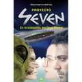 Proyecto Seven: En la búsqueda del Gran Portal - Paperback