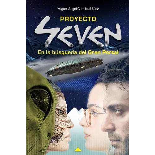 Proyecto Seven: En la búsqueda del Gran Portal - Paperback
