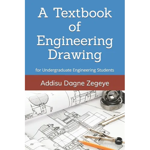 A Textbook of Engineering Drawing: for Undergraduate Engineering Students - Paperback