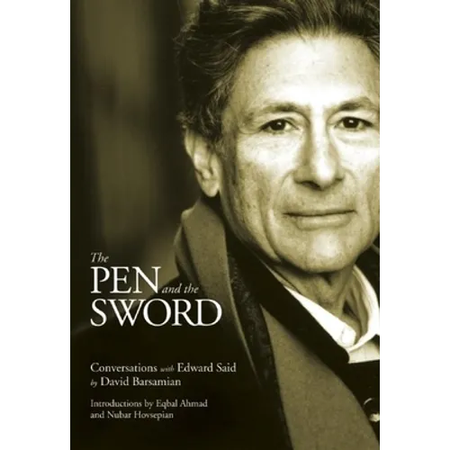 The Pen and the Sword: Conversations with Edward Said - Paperback