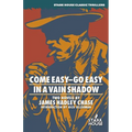 Come Easy-Go Easy / In a Vain Shadow - Paperback