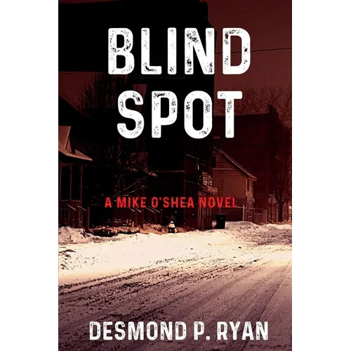 Blind Spot: A Mike O'Shea Novel - Paperback