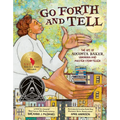 Go Forth and Tell: The Life of Augusta Baker, Librarian and Master Storyteller