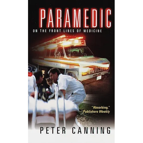 Paramedic: On the Front Lines of Medicine - Mass Market Paperbound