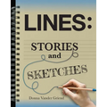 Lines: Stories and Sketches - Paperback