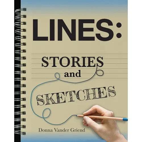 Lines: Stories and Sketches - Paperback