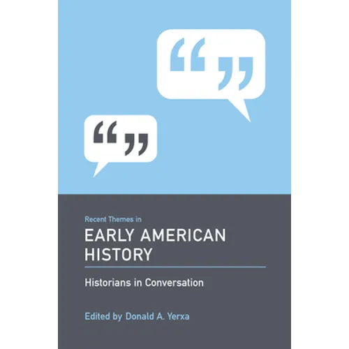 Recent Themes in Early American History