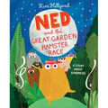 Ned and the Great Garden Hamster Race: A Story about Kindness - Hardcover
