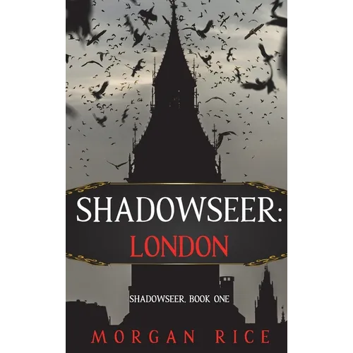 Shadowseer: London (Shadowseer, Book One) - Hardcover