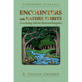 Encounters with Nature Spirits: Co-Creating with the Elemental Kingdom - Paperback
