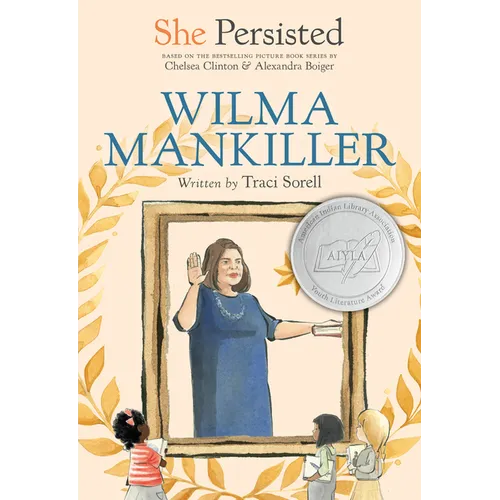 She Persisted: Wilma Mankiller - Hardcover