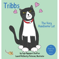Tribbs: The Very Handsome Cat - Hardcover