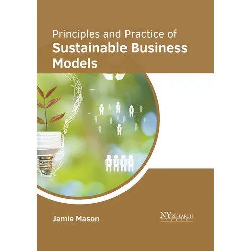 Principles and Practice of Sustainable Business Models - Hardcover