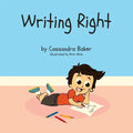 Writing Right: A Story About Dysgraphia - Paperback