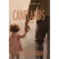 Canelands - Hardcover