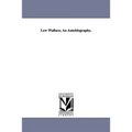 Lew Wallace; An Autobiography.