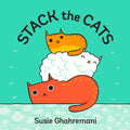 Stack the Cats: A Board Book - Board Book